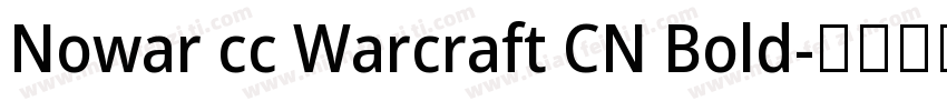 Nowar cc Warcraft CN Bold字体转换